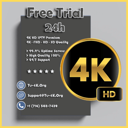 4K HD IPTv Free Trial 24H - IPTV Service