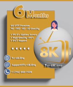 8K IPTV 6 Months Subscription