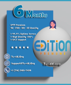 Edition Premium IPTV 6 Months IPTv Subscription