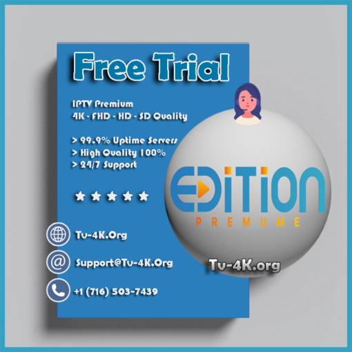 Edition Premium IPTv Free Trial 24h